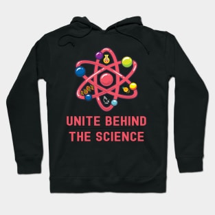 Unite Behind The Science Hoodie